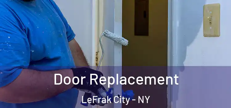 Door Replacement LeFrak City - NY