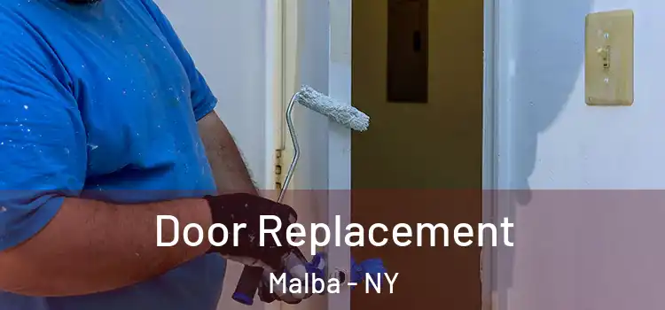 Door Replacement Malba - NY