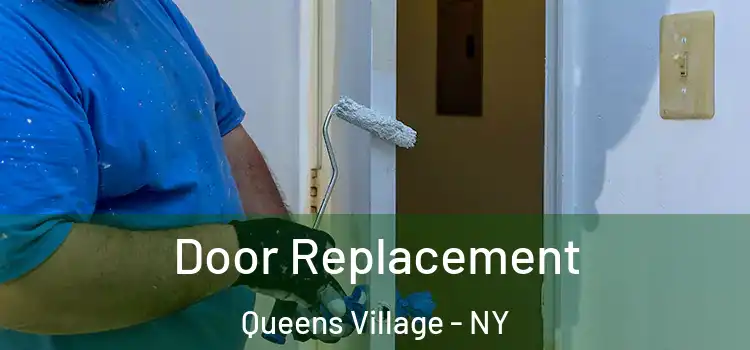 Door Replacement Queens Village - NY