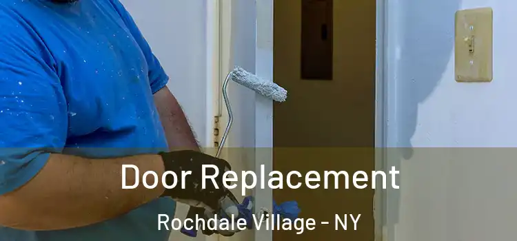 Door Replacement Rochdale Village - NY