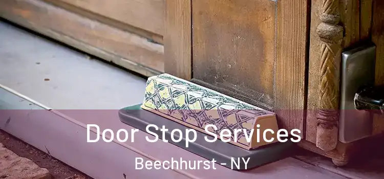 Door Stop Services Beechhurst - NY
