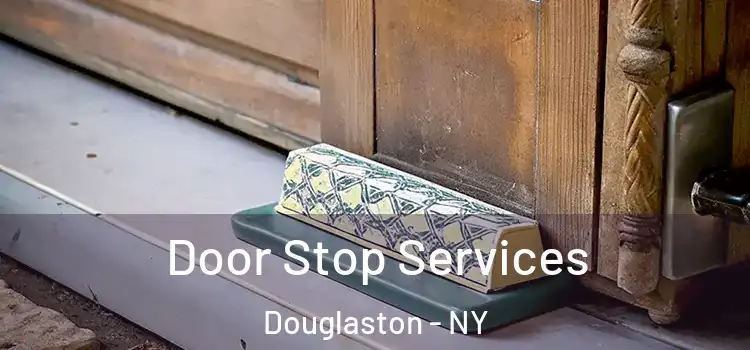 Door Stop Services Douglaston - NY