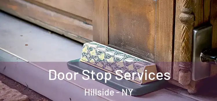  Door Stop Services Hillside - NY