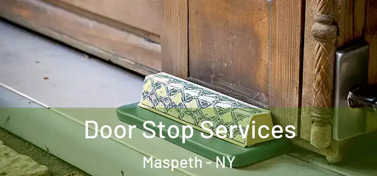  Door Stop Services Maspeth - NY