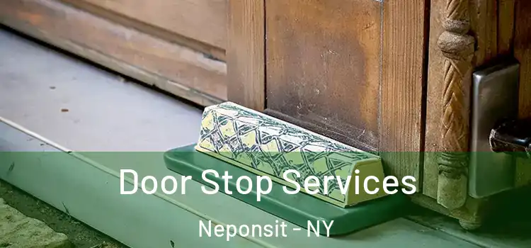 Door Stop Services Neponsit - NY