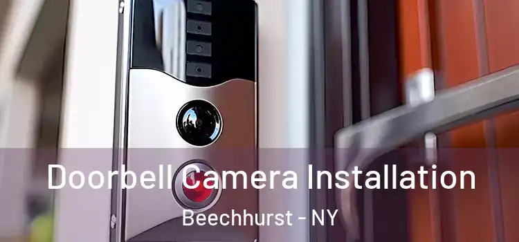 Doorbell Camera Installation Beechhurst - NY