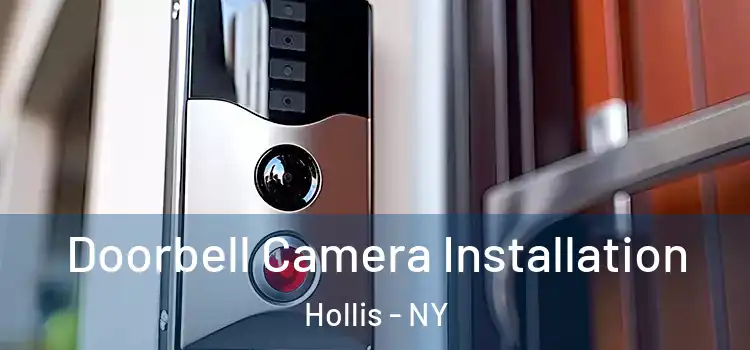  Doorbell Camera Installation Hollis - NY