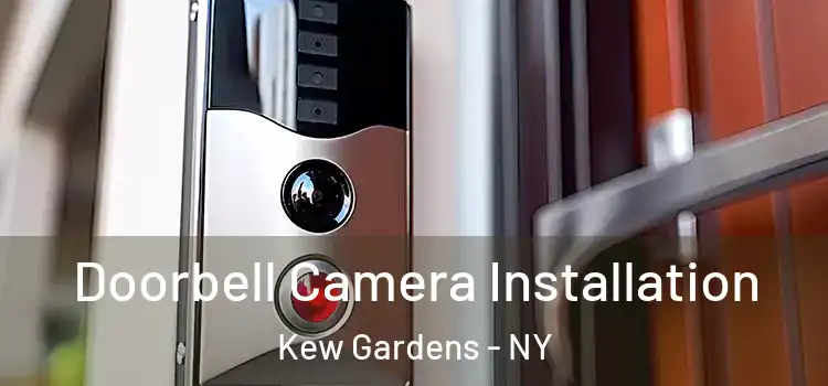  Doorbell Camera Installation Kew Gardens - NY