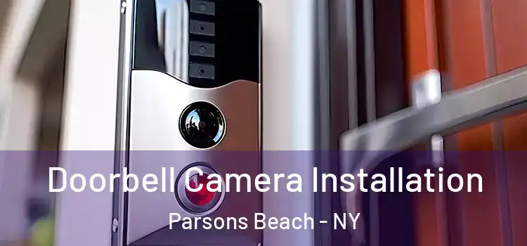  Doorbell Camera Installation Parsons Beach - NY