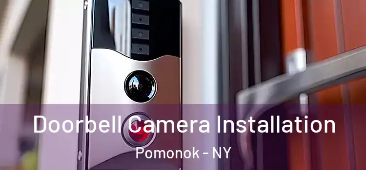  Doorbell Camera Installation Pomonok - NY