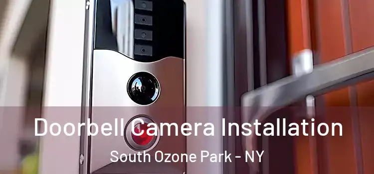  Doorbell Camera Installation South Ozone Park - NY