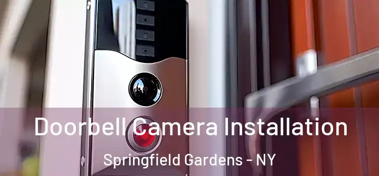  Doorbell Camera Installation Springfield Gardens - NY