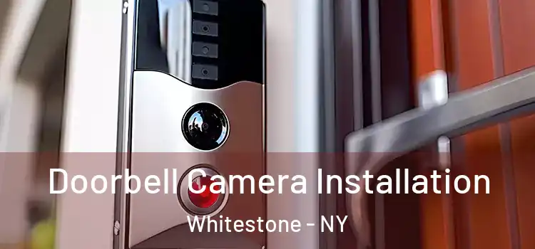  Doorbell Camera Installation Whitestone - NY