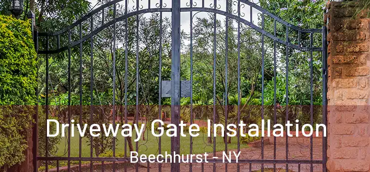 Driveway Gate Installation Beechhurst - NY