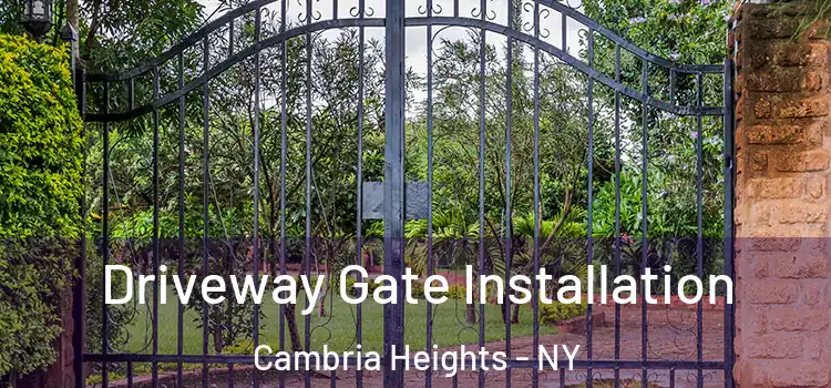 Driveway Gate Installation Cambria Heights - NY