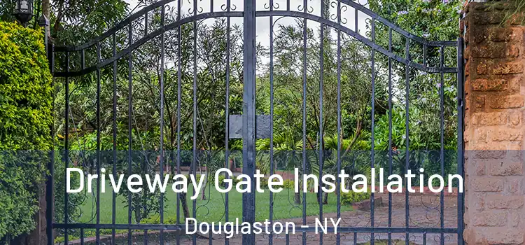  Driveway Gate Installation Douglaston - NY
