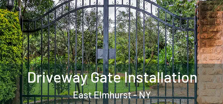 Driveway Gate Installation East Elmhurst - NY