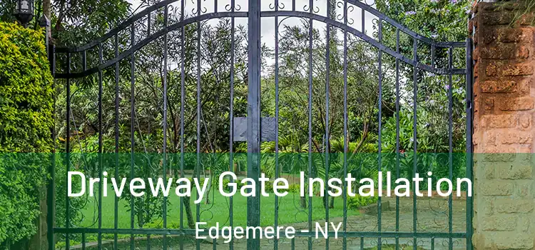  Driveway Gate Installation Edgemere - NY