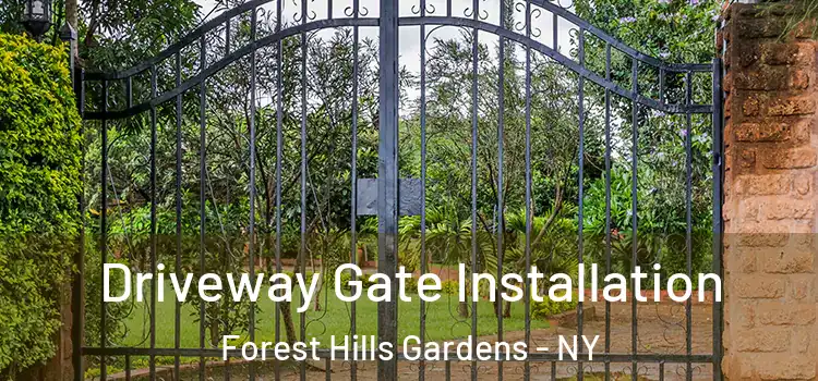  Driveway Gate Installation Forest Hills Gardens - NY