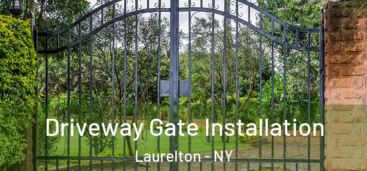  Driveway Gate Installation Laurelton - NY