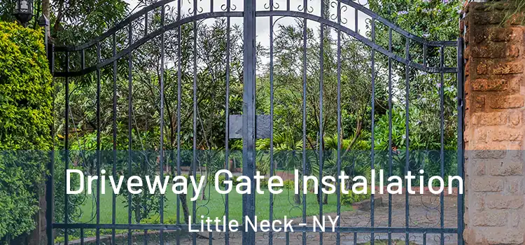 Driveway Gate Installation Little Neck - NY