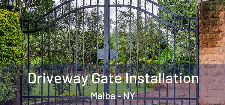 Driveway Gate Installation Malba - NY