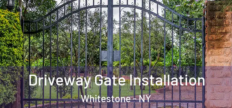  Driveway Gate Installation Whitestone - NY
