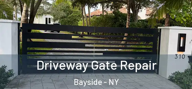  Driveway Gate Repair Bayside - NY