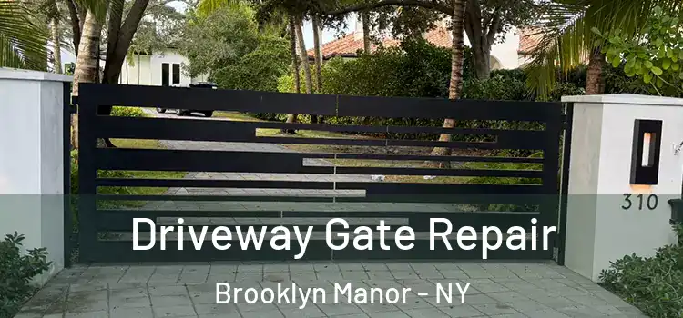  Driveway Gate Repair Brooklyn Manor - NY