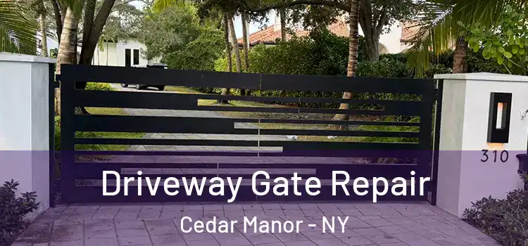  Driveway Gate Repair Cedar Manor - NY