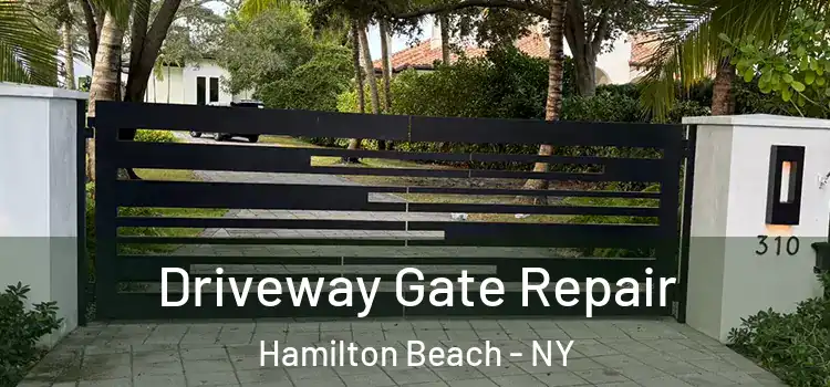 Driveway Gate Repair Hamilton Beach - NY