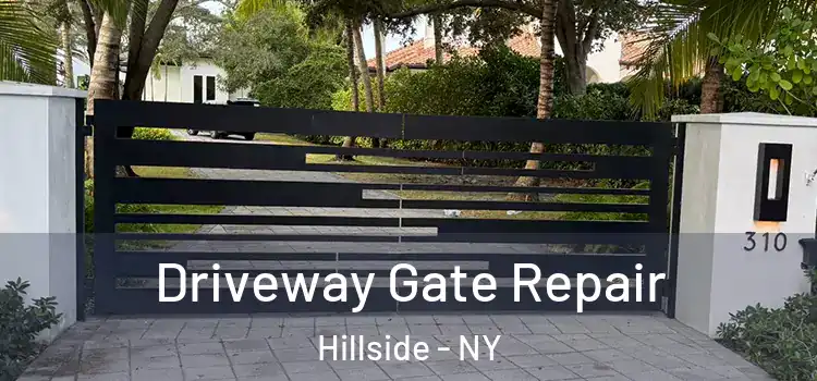  Driveway Gate Repair Hillside - NY