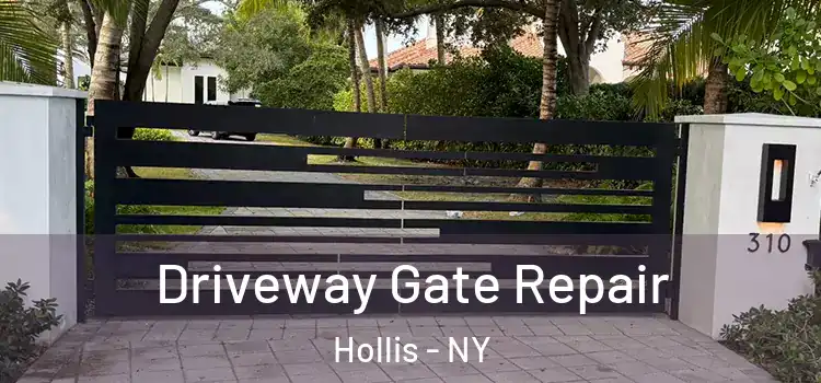 Driveway Gate Repair Hollis - NY