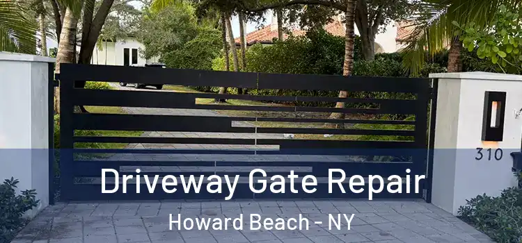 Driveway Gate Repair Howard Beach - NY