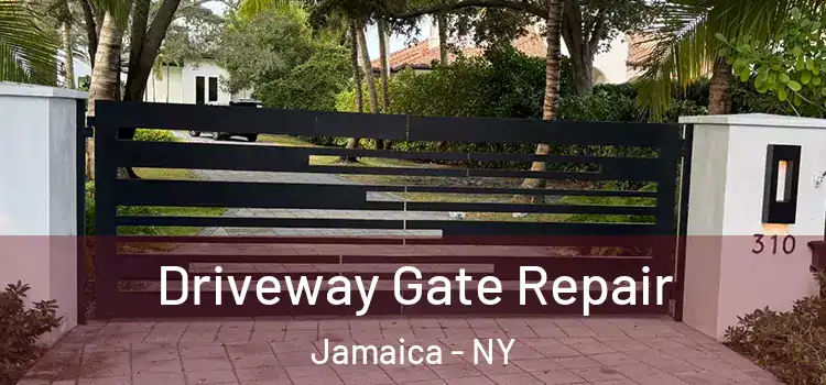 Driveway Gate Repair Jamaica - NY