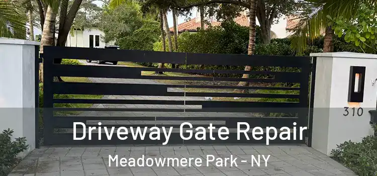 Driveway Gate Repair Meadowmere Park - NY