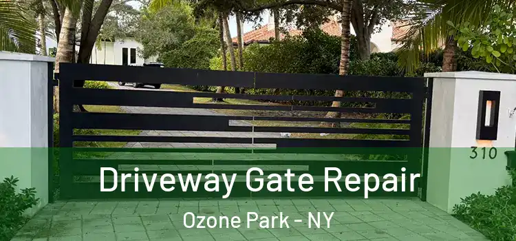 Driveway Gate Repair Ozone Park - NY