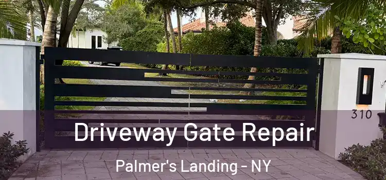Driveway Gate Repair Palmer's Landing - NY