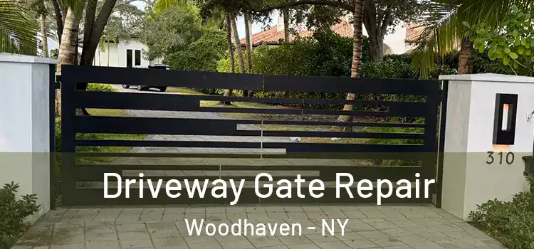 Driveway Gate Repair Woodhaven - NY