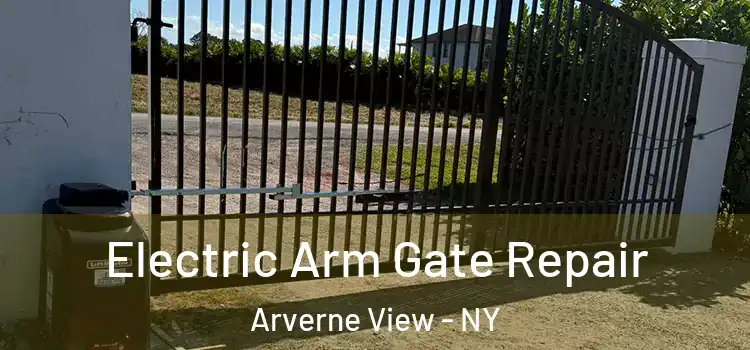 Electric Arm Gate Repair Arverne View - NY