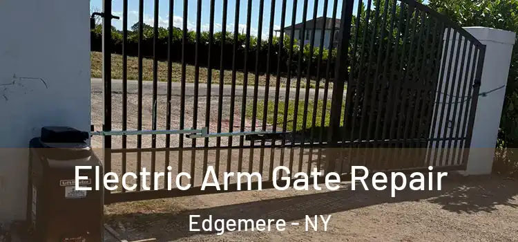  Electric Arm Gate Repair Edgemere - NY