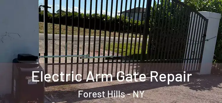 Electric Arm Gate Repair Forest Hills - NY