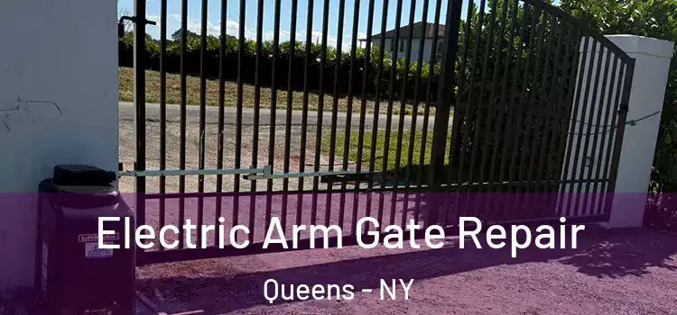  Electric Arm Gate Repair Queens - NY