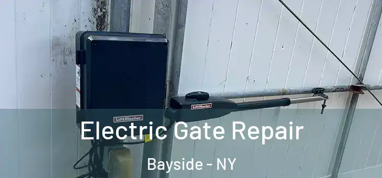Electric Gate Repair Bayside - NY