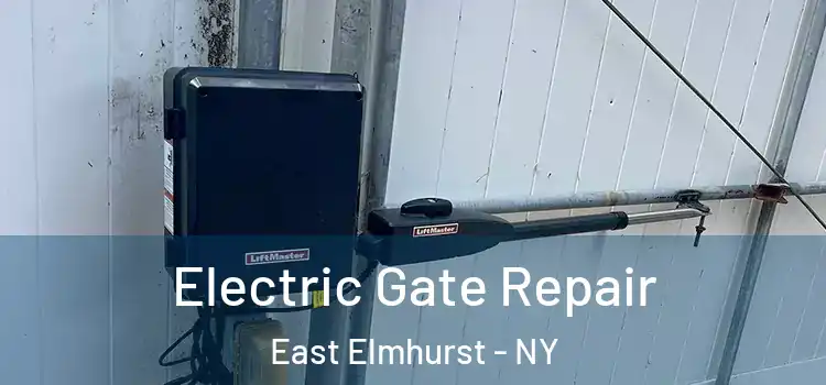 Electric Gate Repair East Elmhurst - NY
