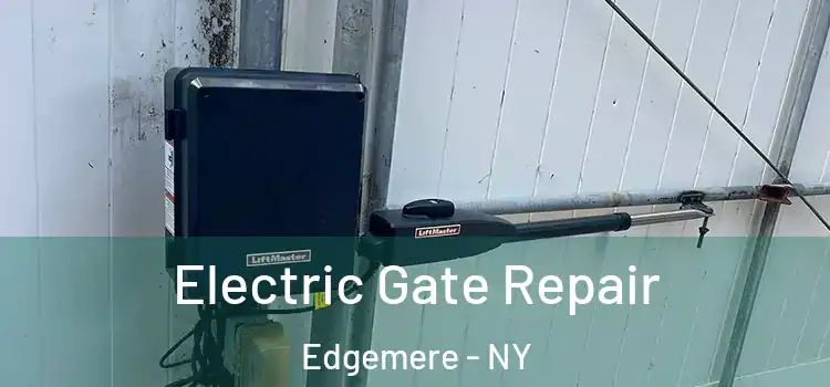 Electric Gate Repair Edgemere - NY