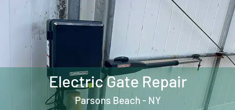 Electric Gate Repair Parsons Beach - NY