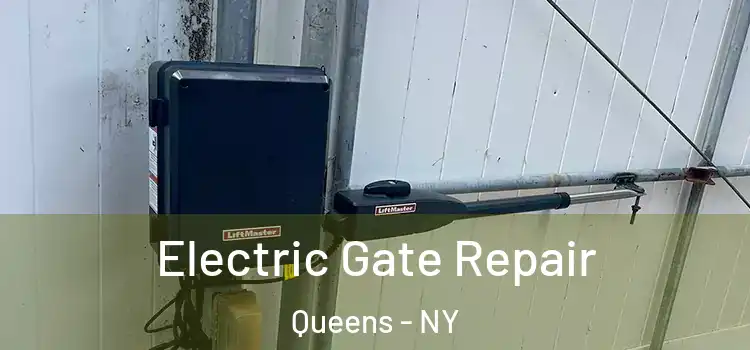Electric Gate Repair Queens - NY
