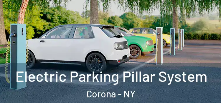 Electric Parking Pillar System Corona - NY