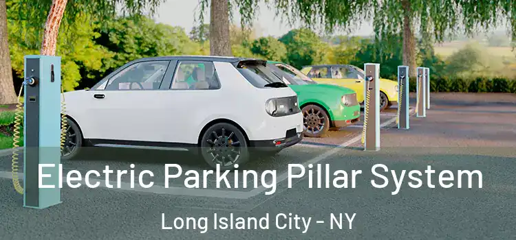  Electric Parking Pillar System Long Island City - NY